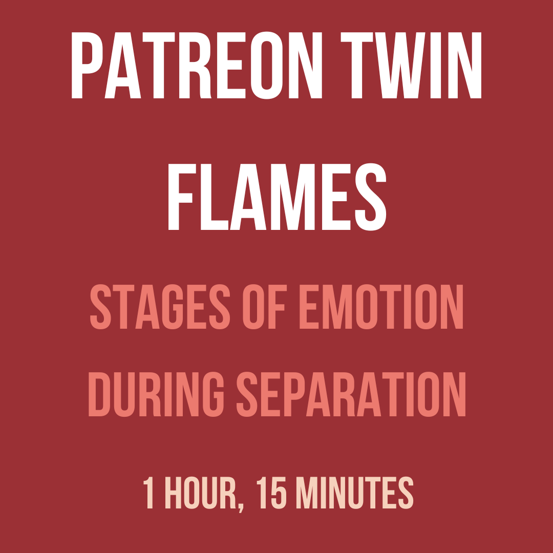 Twin Flame Stages of Emotions During Separation (Patreon)